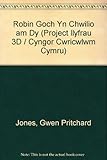 Robin goch yn chwilio am dŷ