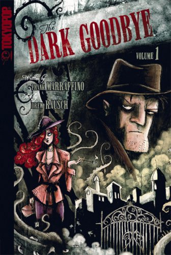 The Dark Goodbye Volume 1