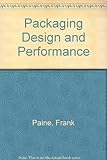 Packaging design and performance