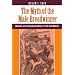 The Myth Of The Male Breadwinner: Women And Industrialization In The Caribbean (Conflict and Social Change Series)