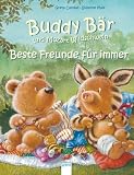 Buddy B�r und Mozart Wildschwein - Beste Freunde f�r immer: Drei Bilderbuch-Geschichten (Sonderband)