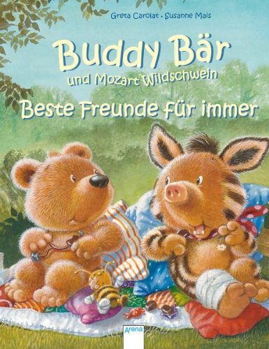 Produkt-Bild: Buddy B&auml;r und Mozart Wildschwein - Beste Freunde f&uuml;r immer: Drei Bilderbuch-Geschichten (Sonderband)