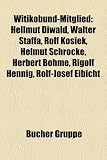 Produkt-Bild: Witikobund-Mitglied: Hellmut Diwald, Walter Staffa, Rolf Kosiek, Helmut Schrocke, Herbert Bohme, Rigolf Hennig, Rolf-Josef Eibicht