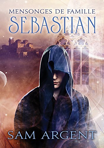 Mensonges de famille: Sebastian (French Edition)
