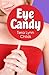 Eye Candy