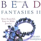 Bead Fantasies II: More Beautiful, Easy-to-make Jewelry (4889961887) by Samejima, Takako