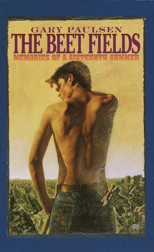 The Beet Fields: Memories of a Sixteenth Summer