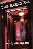 from L.R. Burkins The Elevator
