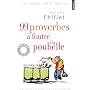 99 proverbes � foutre � la poubelle de Jean-Loup Chiflet
