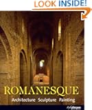 Romanesque: Architecture, Sculpture, Painting