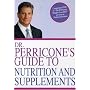 Nicholas Perricone - Dr. Perricone's Guide to Nutrition and Supplements