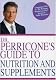 The Top Nicholas Perricone – Dr. Perricone’s Guide to Nutrition and Supplements Number 1 The Top Nicholas Perricone – Dr. Perricone’s Guide to Nutrition and Supplements Number 1
