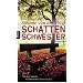 Schattenschwester: Psychothriller