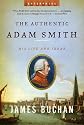 The Authentic Adam Smith: His Life and Ideas (Enterprise)