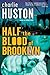 Half the Blood of Brooklyn: A Novel (Joe Pitt Casebooks)