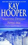 Something Different/Pepper's Way