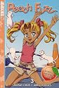 Peach Fuzz Volume 3 (Peach Fuzz (Graphic Novels)) (v. 3)