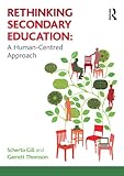 Rethinking secondary education : a human-centred approach