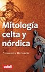 Mitolog�a celta y n�rdica: Conozca lo...