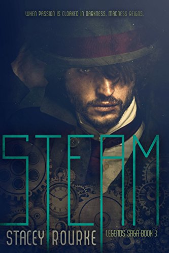Steam (Legends Saga Book 3)
