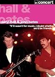 Daryl Hall And John Oates - In Concert [UK Import] - 