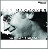 Machover: But Not Simpler (Sparkler/ Interlude 1-2/ Hyper-D) (BRIDGE RECORDS BRIDGE 9346)