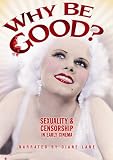 Why Be Good? Sexuality and Censorship in Early Cinema