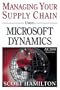 Managing Your Supply Chain using Microsoft Dynamics AX 2009