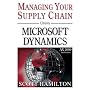 Managing Your Supply Chain using Microsoft Dynamics AX 2009
