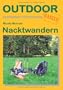 Nacktwandern: Basiswissen f�r drau�en