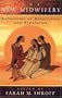 New Midwifery: Reflections on Renaissance and Regualtion, The