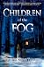 Books : Children of the Fog