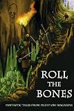 Roll the Bones