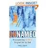 Unnamed: Unsuspecting Heroes Singled Out by God