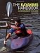 The Kayaking Handbook: A Beginner's Guide