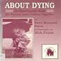 About Dying: An Open Family Book for Parents and Children Together
