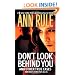 Don't Look Behind You: Ann Rule's Crime Files #15