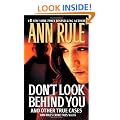 Don't Look Behind You:: Ann Rule's Crime Files #15
