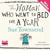 The Woman Who Went to Bed for a Year | [Sue Townsend]