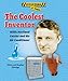The Coolest Inventor: Willis Haviland Carrier and His Air Conditioner (Inventors at Work!)