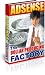 Adsense The Dollar Producing Factory! - Get Paid By Googles Online Advertising Program!