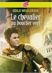 Le Chevalier Au Bouclier Vert (Le Liv...
