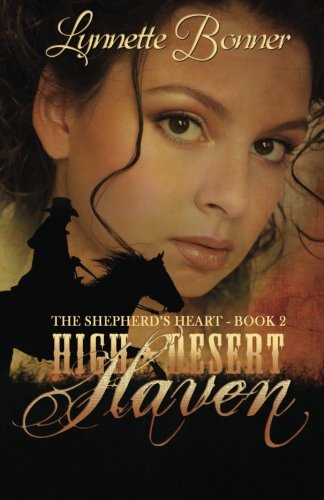 High Desert Haven (The Shepherd's Heart) (Volume 2), by Lynnette Bonner