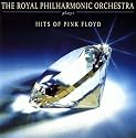 The Royal Philharmonic Orchestra Plays the Hits of Pink Floyd