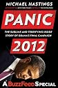 Panic 2012: The Sublime and Terrifying Inside Story of Obama's Final Campaign (A BuzzFeed/Blue Rider Press Book)