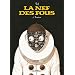 La Nef des Fous, Tome 7 : Terminus