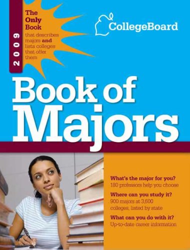 Book of Majors 2009 (College Board Index of Majors and Graduate Degrees)