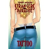 Strangers In Paradise Book 17: Tattoo)