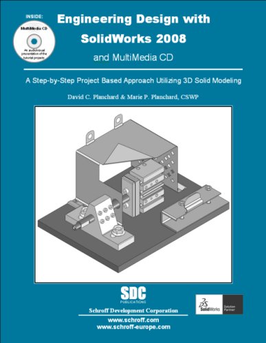 Engineering Design with SolidWorks 2008 & MultiMedia CD