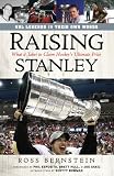 Raising Stanley: What It Takes to Claim Hockey's Ultimate Prize